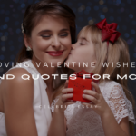 Valentine Wishes and Quotes for Mom