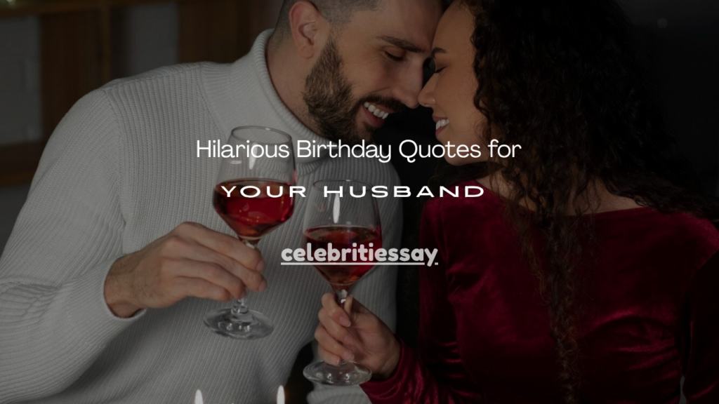 Birthday Quotes for Your Husband