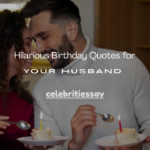 Birthday Quotes for Your Husband