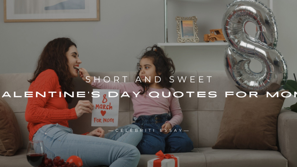 Valentine’s Day Quotes for Mom